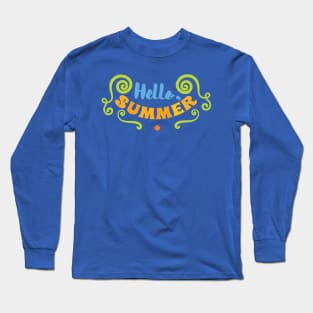 Hello  summer Long Sleeve T-Shirt